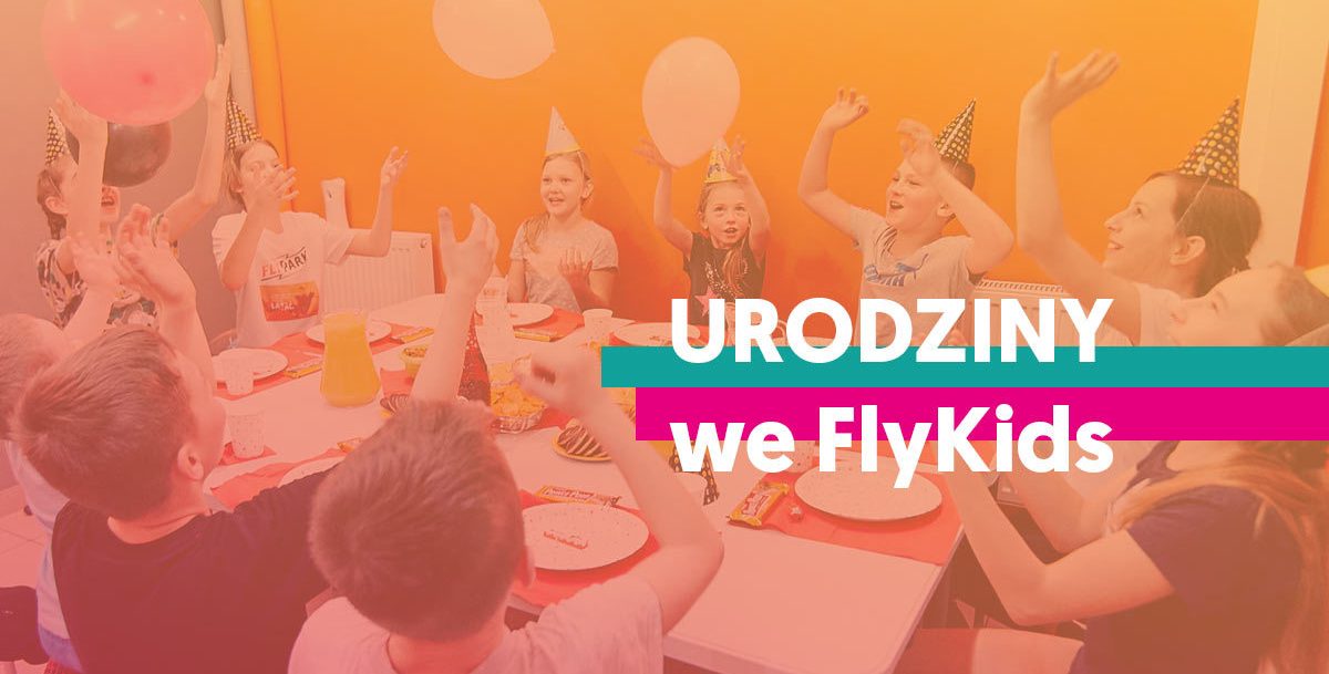//fly-park.eu/radlin/wp-content/uploads/sites/5/2020/03/flykids-urodziny-www-e1584638837554.jpg